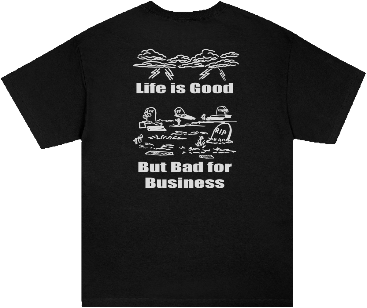 Life is Good T-Shirt